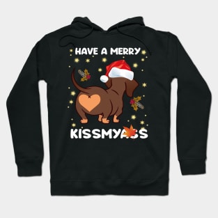 funny dachshund christmas have a merry kissmyass Hoodie